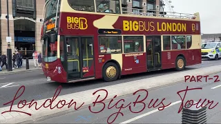 🇬🇧 London Big Bus | Hop-On-Hop-Off | 4K | Part 2