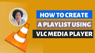 How to create a Playlist using VLC Media Player