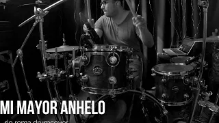 mi mayor anhelo rio roma drumcover @rioromamx