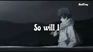 So will I (100 Billion X) - Remix - Lyric video (ft - @natsuuuumiiii )