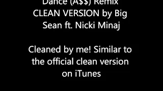 Dance (A$$) Remix (Clean Version) Big Sean ft. Nicki Minaj