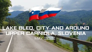 Driving in Slovenia: Lake Bled, City and Around - Upper Carniola | 4k