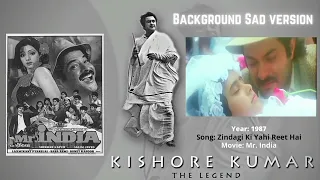 Zindagi Ki Yehi Reet Hai | Background Sad Version | Mr. India | Kishore Kumar