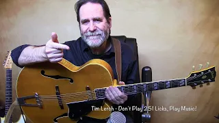 Tim Lerch - Don't Just Play Memorized Licks. Make Music in the Moment!