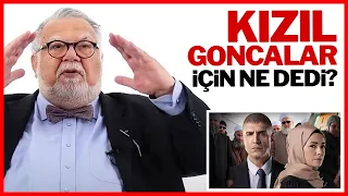 Celal Şengör'den Kızıl Goncalar dizisi isyanı: Artık kendimize gelelim yoksa...