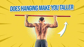 Secrets to Growing Taller: Does Hanging Expand Your Height?