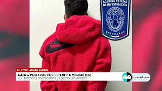 Caen 4 polleros por retener a migrantes