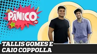 Tallis Gomes e Caio Coppolla - Pânico - 01/10/19