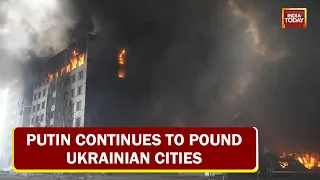 Putin's Troops Rain Hell In Eastern Ukraine; Battle For Port City Mariupol Rages On | Top Updates
