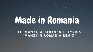 Made in Romania  -  Lil manzi, AlbertNbn |  Remix  ( LYRICS )