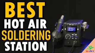 ✅ Top 5 Best Hot Air Soldering Station In 2024