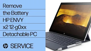 Remove the Battery | HP ENVY x2 12-g0xx Detachable PC | HP