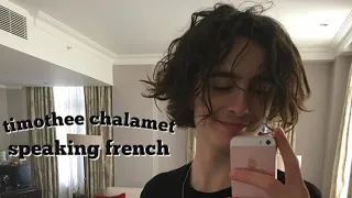 timothee chalamet speaking french.