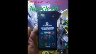 redmi 6a mi account remove by UFI - Android ToolBox no credit no unlock BL