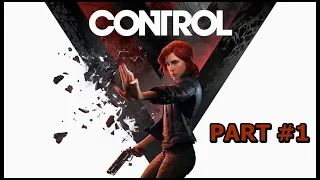 CONTROL  -  PART - 1 | PC GAMEPLAY |  RTX - 4070 - MAX SETTINGS |  OTNA- NO COMMENTARY