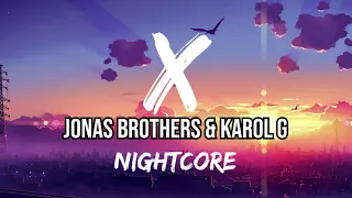 NIGHTCORE | Jonas Brothers & Karol G - X
