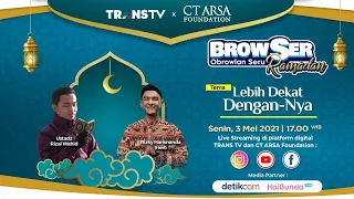 LIVE | LEBIH DEKAT DENGANNYA | BROWSER RAMADAN