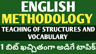 ENGLISH_METHODOLOGY | TEACHING OF STRUCTURES AND VOCABULARY