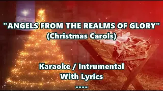 ANGELS FROM THE REALMS OF GLORY "Karaoke with Lyrics" X'mas Carols