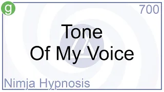 Tone Of My Voice - Hypnosis