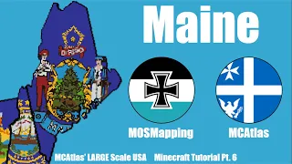 Maine - MCAtlas' LARGE Scale US State Flag Map Tutorial [Part 6]