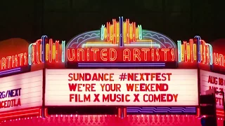 Sundance Next Fest 2017
