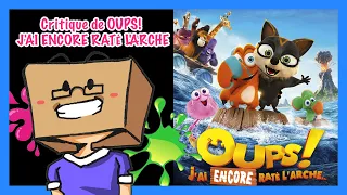 Critique de OUPS! J'AI ENCORE RATÉ L'ARCHE....