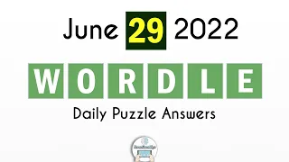 Wordle June 29 2022 Answer #375 Today