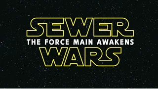 Sewer Wars: The Force Main Awakens, and how we use the force