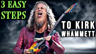 How To Play Like Kirk Hammett (3 Easy Steps To Kirk Whammett)