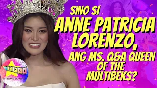 Sino si Anne Patricia Lorenzo, ang Ms  Q&A Queen of the Multibeks