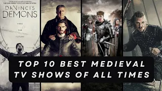 The 10 Best Medieval TV Shows of All Time | If you Liked GOT or Vikings You gonna Love these Shows