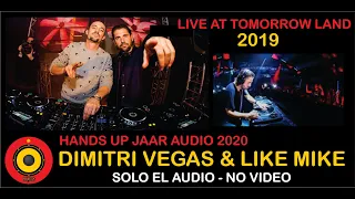 LIVE AT TOMORROW LAND 2019 - DIMITRI VEGAS & LIKE MIKE - SOLO EL AUDIO - NO VIDEO ✨✨