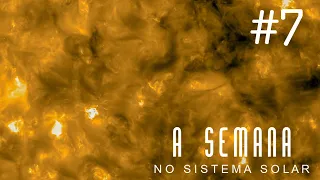 AO VIVO: A Semana no Sistema Solar #7