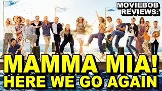 MovieBob Reviews: MAMMA MIA 2