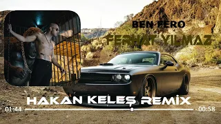 Ben Fero - Ferhat Yılmaz (Hakan Keleş Remix) (Kangal Sivas)