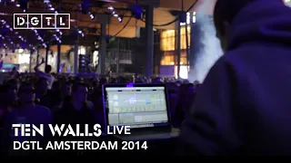 Ten Walls [LIVE] @ DGTL Festival 2014