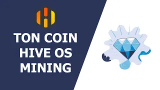 TON Coin Hive OS Mining