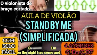AULA DE VIOLÃO PARA INICIANTES - STAND BY ME (Simplificada e com Cifras) COM SOLO