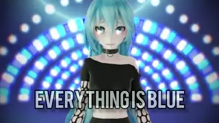 [MMD] Everything İs Blue {Motion dl}