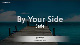 Sade-By Your Side (Karaoke Version)