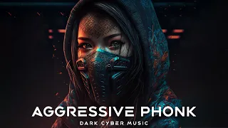Aggressive Phonk  Dark Techno  Industrial  Cyberpunk  Dark Clubbing [ Copyright Free Music ]