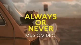 Vacation Club - Always or Never (Official Music Video)