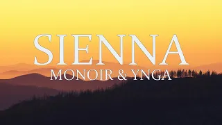 MONOIR & YNGA - Sienna (Lyrics)