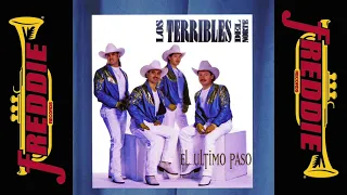 Los Terribles Del Norte - El Ultimo Paso (Album Completo)