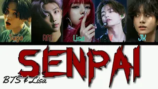 How Would BTS ft. Lisa sing 'Senpai' by Shiki (FANMADE) lyrics