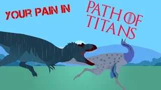 YOUR PAIN IN PATH OF TITANS p1