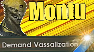 How I Vassalized Montu Plays