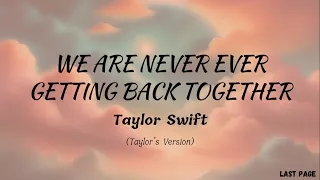 Taylor Swift - We Are Never Ever Getting Back Together (Taylor's Version) | Lyrics