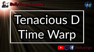 Tenacious D - Time warp (Karaoke)